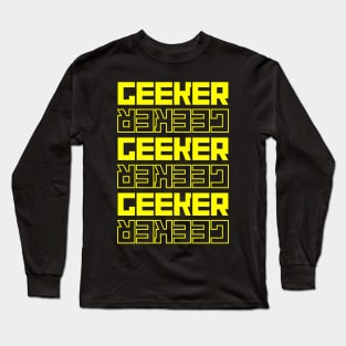 Geeker Long Sleeve T-Shirt